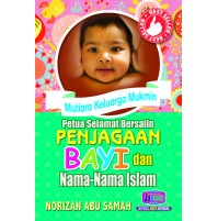 PETUA SELAMAT BERSALIN PENJAGAAN BAYI DAN NAMA-NAMA ISLAM